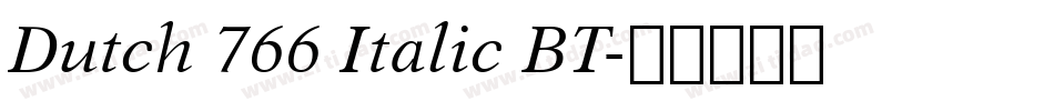 Dutch 766 Italic BT字体转换